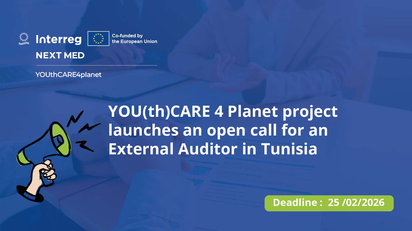 YOU(th)CARE4Planet project launches an open call for an External Auditor in Tunisia